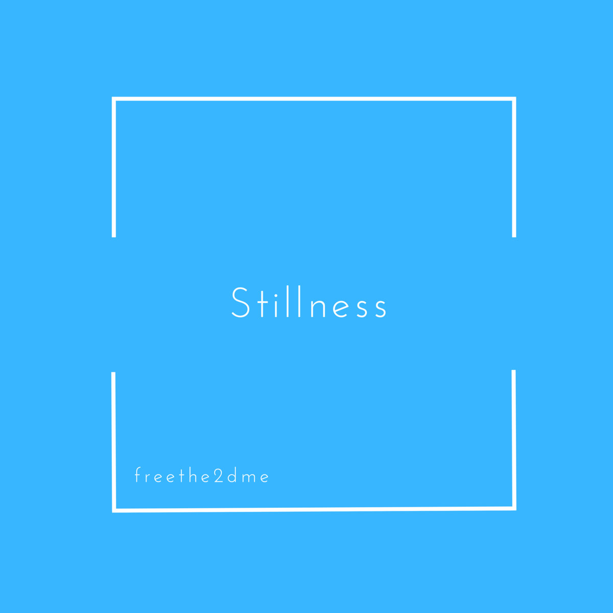 Stillness
